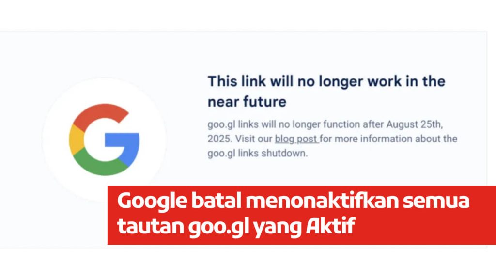 Google batal menonaktifkan semua tautan goo.gl