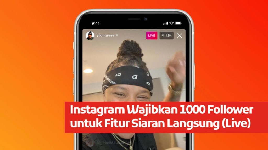 Instagram Wajibkan 1000 Follower untuk Fitur Siaran Langsung