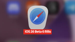 iOS 26 Beta 6 Rilis