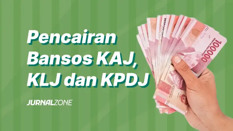 Pencairan Bansos KAJ KLJ dan KPDJ