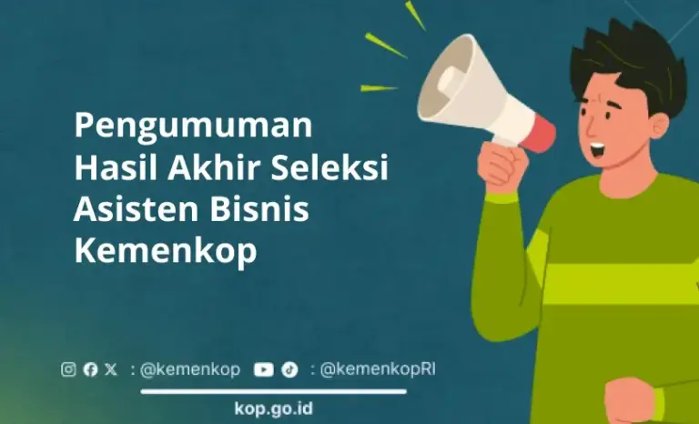 Pengumuman Hasil Akhir Seleksi Asisten Bisnis Kemenkop